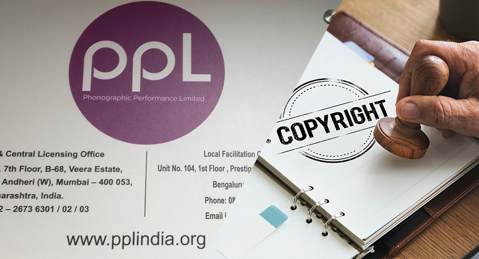 Central Govt grants PPL India as Copyright Society